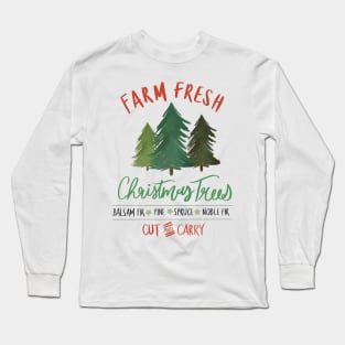 Farm Fresh Trees- Christmas Long Sleeve T-Shirt